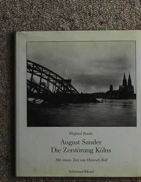 Image for August Sander. Die Zerstorung Kolns. Photographien 1945-46