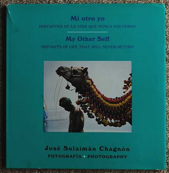 Image for My Other Self, (Mi otro yo) : Instants of Life That Will Never Return, Instantes De La Vida Que Nunca Volveran
