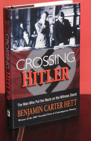 Image for Crossing Hitler. The Man Who Put the Nazis on the Witness Stand