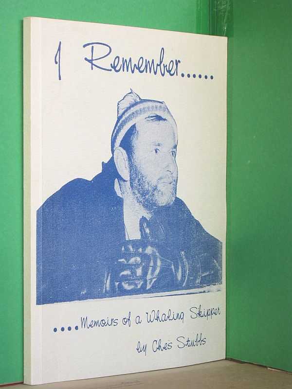 Image for I Remember : The Memoirs of a Whaling Skipper