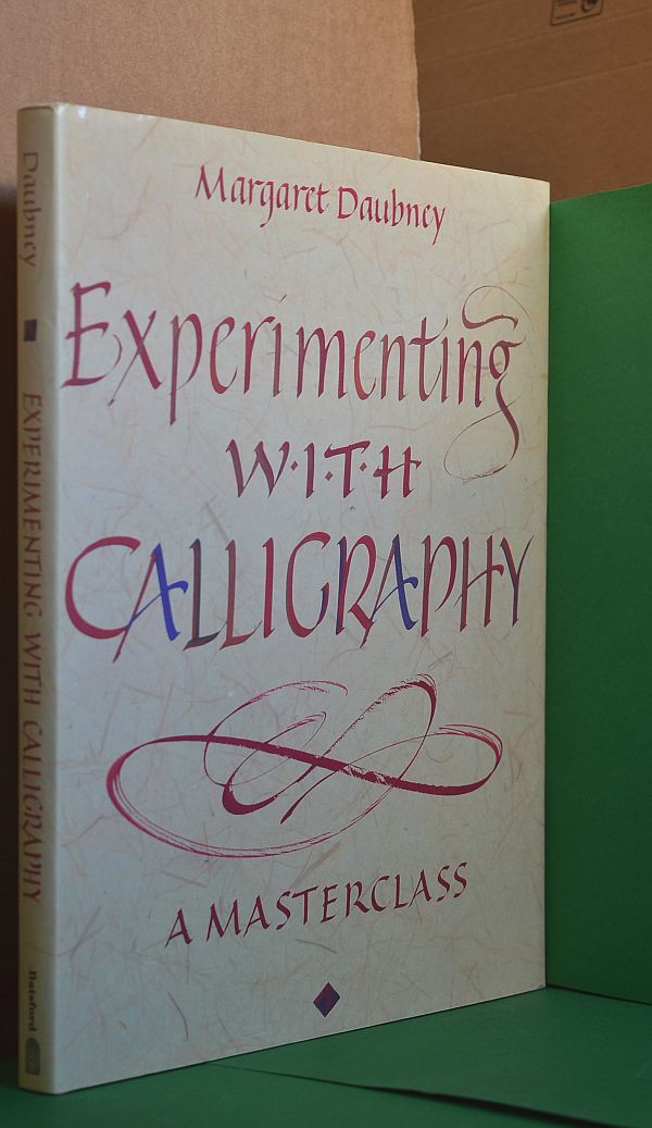 Image for Experimenting with Calligraphy : A Masterclass