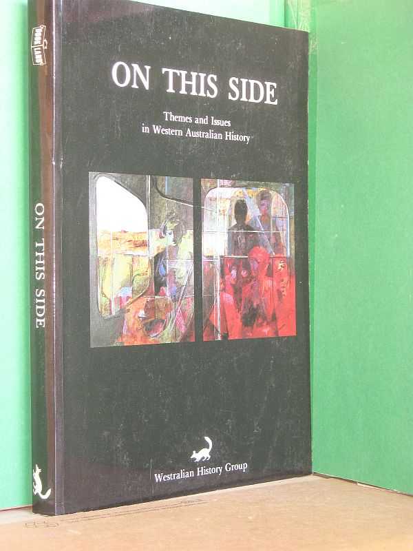 Image for On This Side : Themes and Issues in Western Australian History