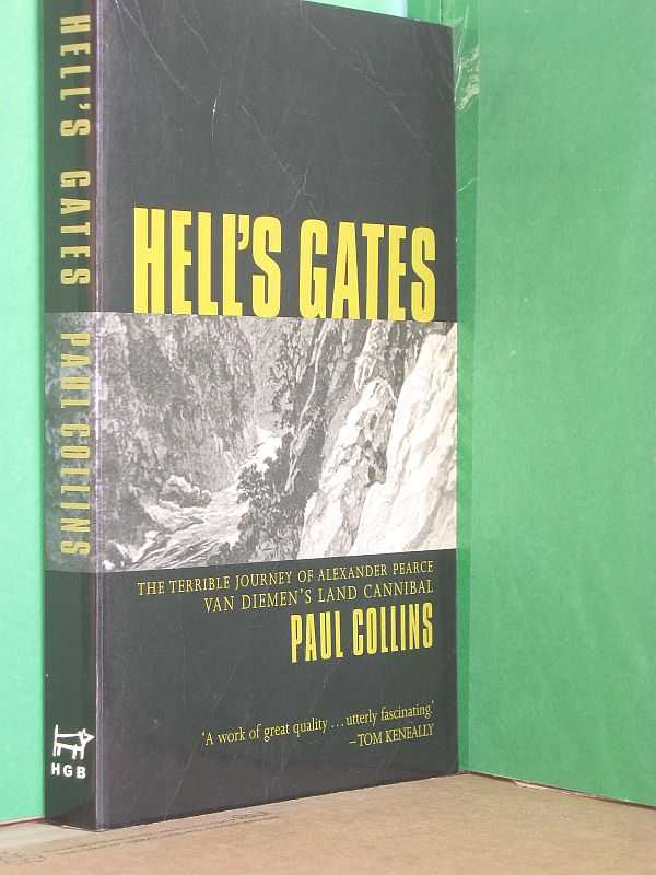 Image for Hell's Gates : The Terrible Journey of Alexander Pearce, Van Diemen's Land Cannibal