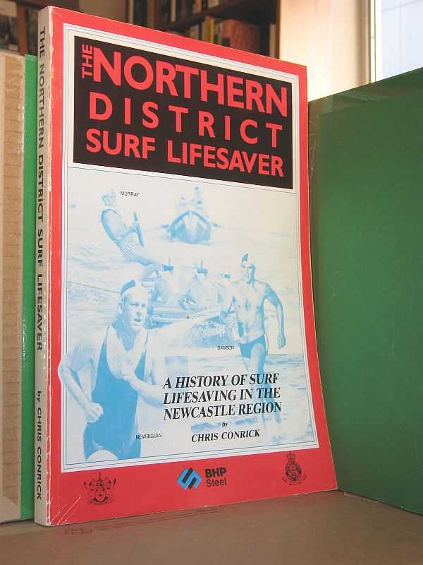 Image for The Northern District Surf Lifesaver : A History of Surf Livesaving in the Newcastle Region