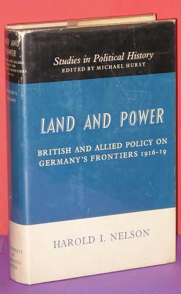 Image for Land and Power : British and Allied Policy on Germany's Frontiers 1916-19