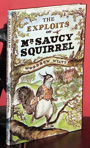 Image for The Exploits of Mr. Saucy Squirrel