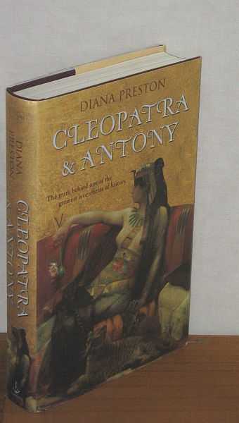 Image for Cleopatra & Antony : The True Story of the Ancient World's Greatest Love Affair
