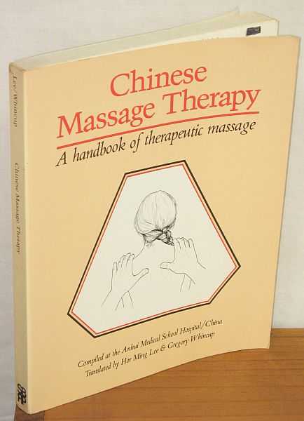 Image for Chinese Massage Therapy ; A Handbook of Theraputic Massage
