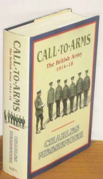 Image for Call to Arms : The British Army 1914-18