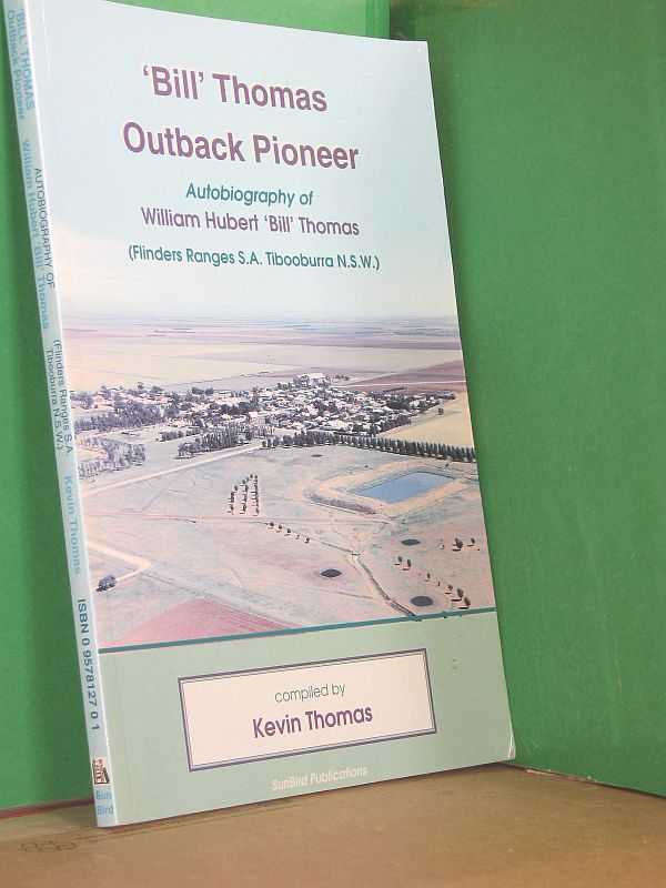 Image for 'Bill Thomas' Outback Pioneer - Autobiography of William Hubert 'Bill' Thomas