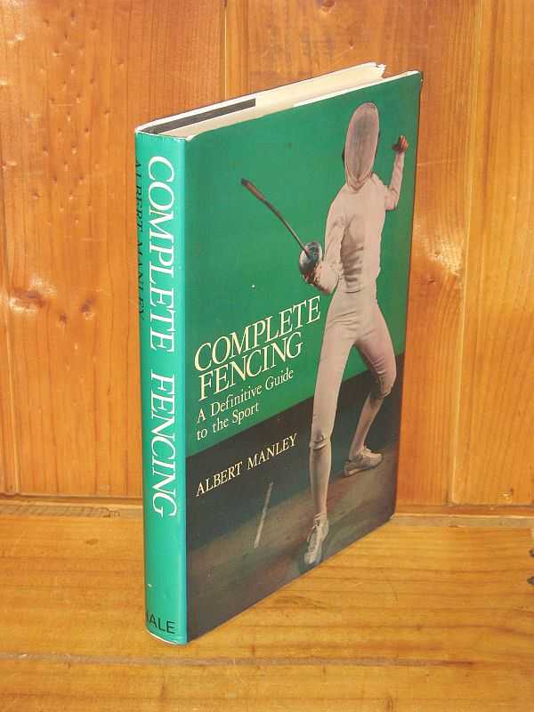 Image for Complete Fencing : A Definitive Guide to the Sport