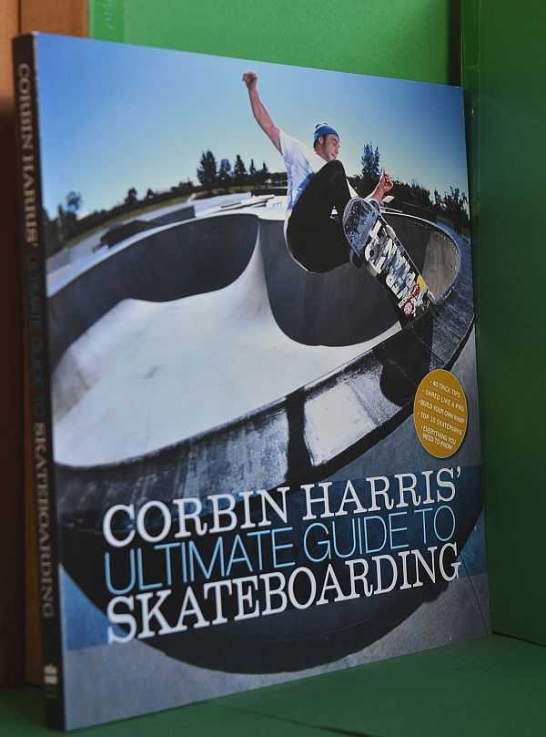 Image for Corbin Harris' Ultimate Guide to Skateboarding