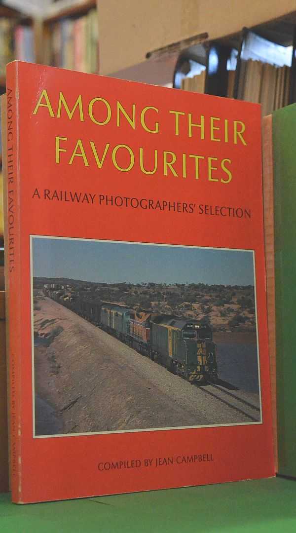 Image for Among Their Favourites: A Railway Photographers' Selection
