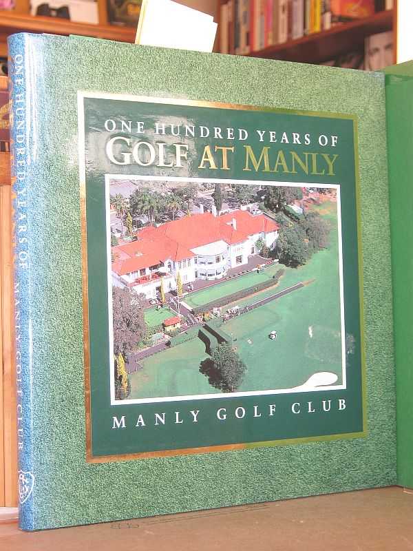 Image for One Hundred Years of Golf at Manly: Manly Golf Club
