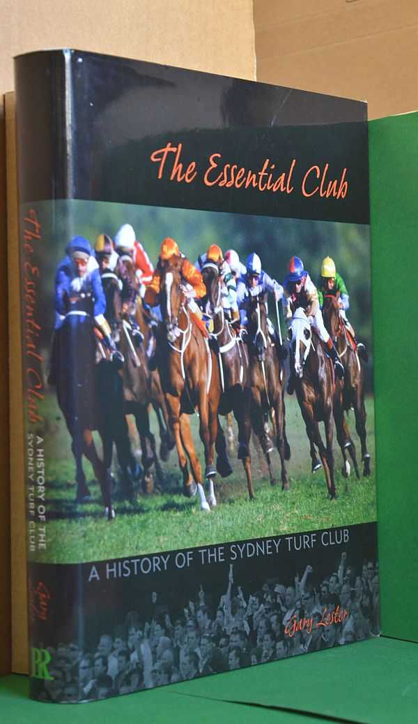 Image for The Essential Club : A History of the Sydney Turf Club 1943 -2011