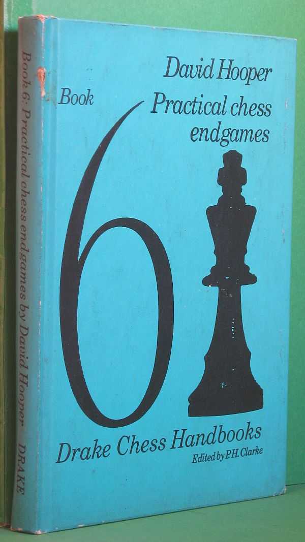 Practical Chess End Games, Hooper, David Practical Chess End Games, Hooper, David