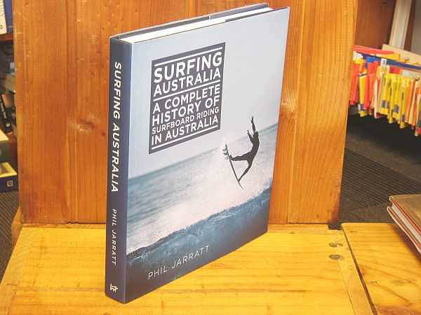 Image for Surfing Australia: A Complete History of Surfboard Riding in Australia
