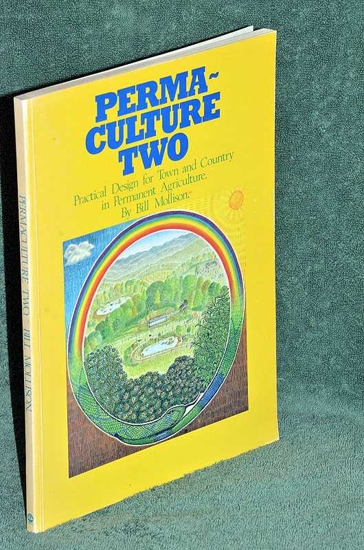 Permaculture Two: Practical Design for Town and Country in Permanent ...